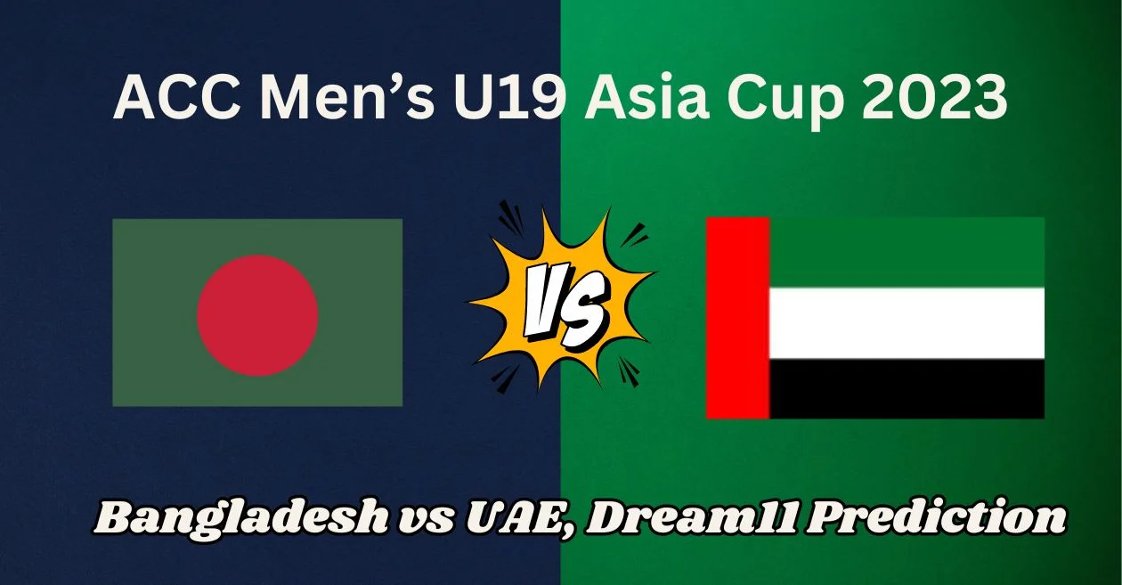 BD-U19 vs UAE-U19, Match Prediction, Dream11 Team, Fantasy Tips & Pitch Report