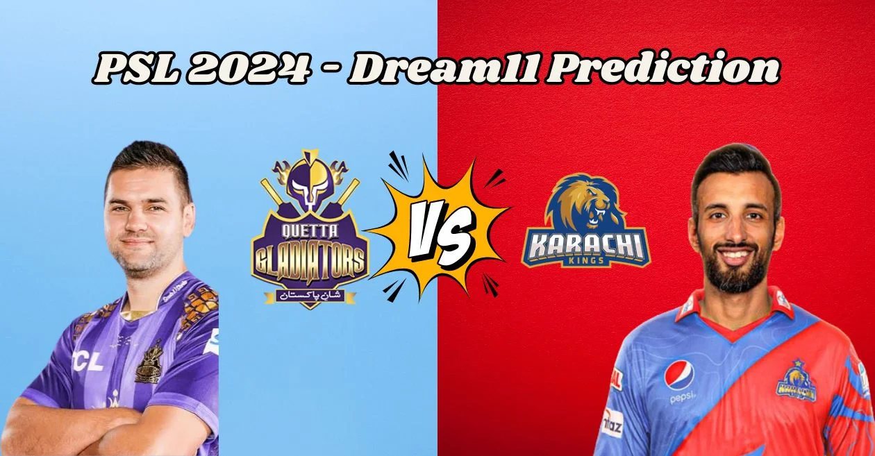 PSL 2024, QUE vs KAR: Match Prediction, Dream11 Team, Fantasy Tips & Pitch Report