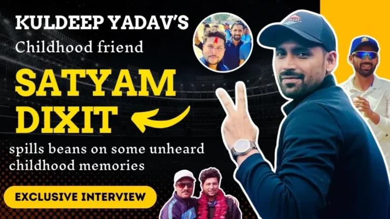 An Exclusive Interview with Satyam Dixit: A cricketer by profession and a very close friend of Indian spinner Kuldeep Yadav